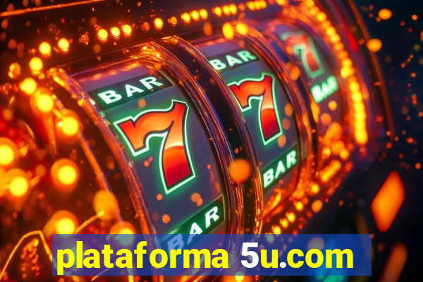 plataforma 5u.com